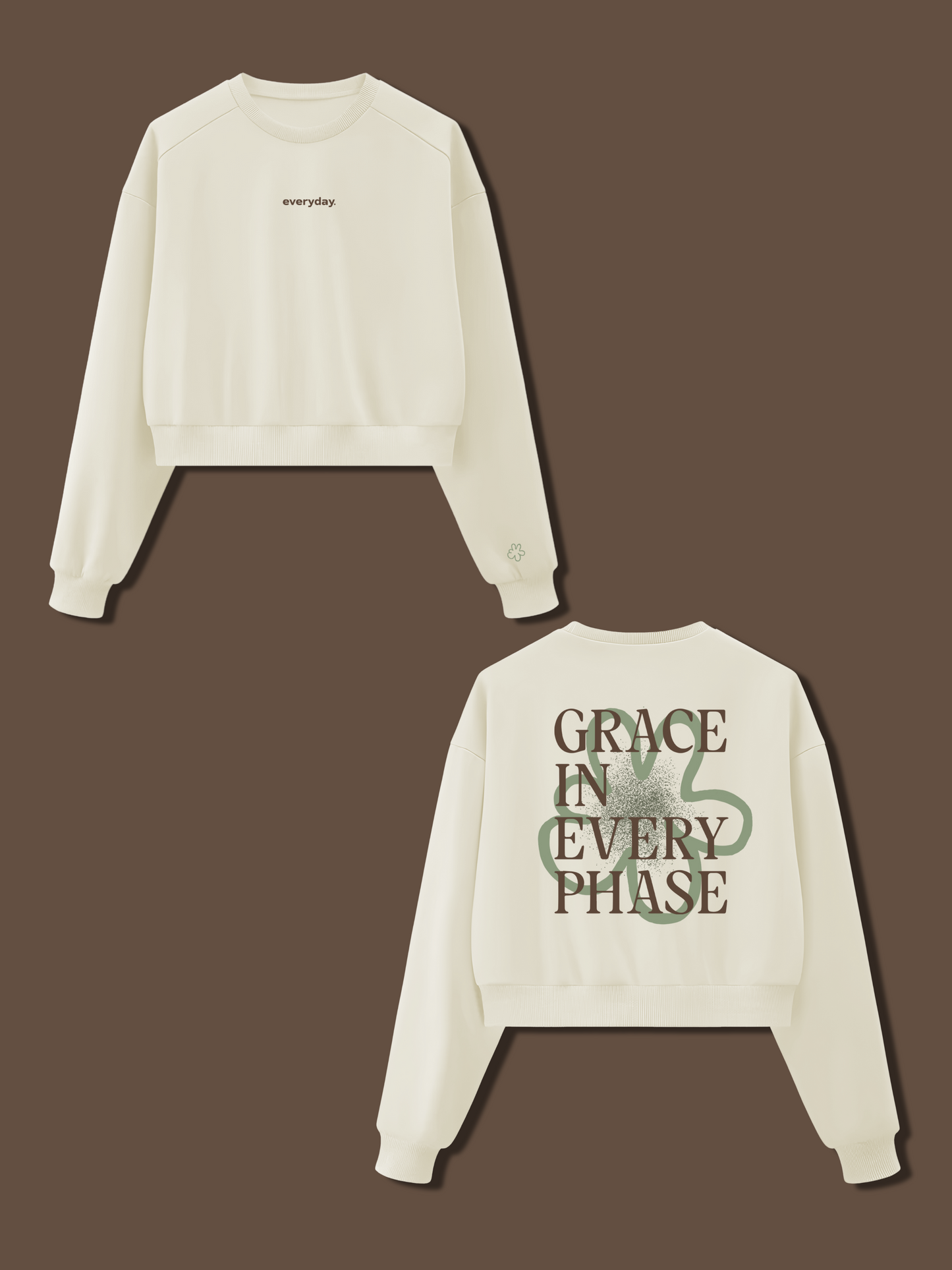 Grace in every phase sweatshirt